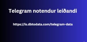 Telegram notendur leiðandi