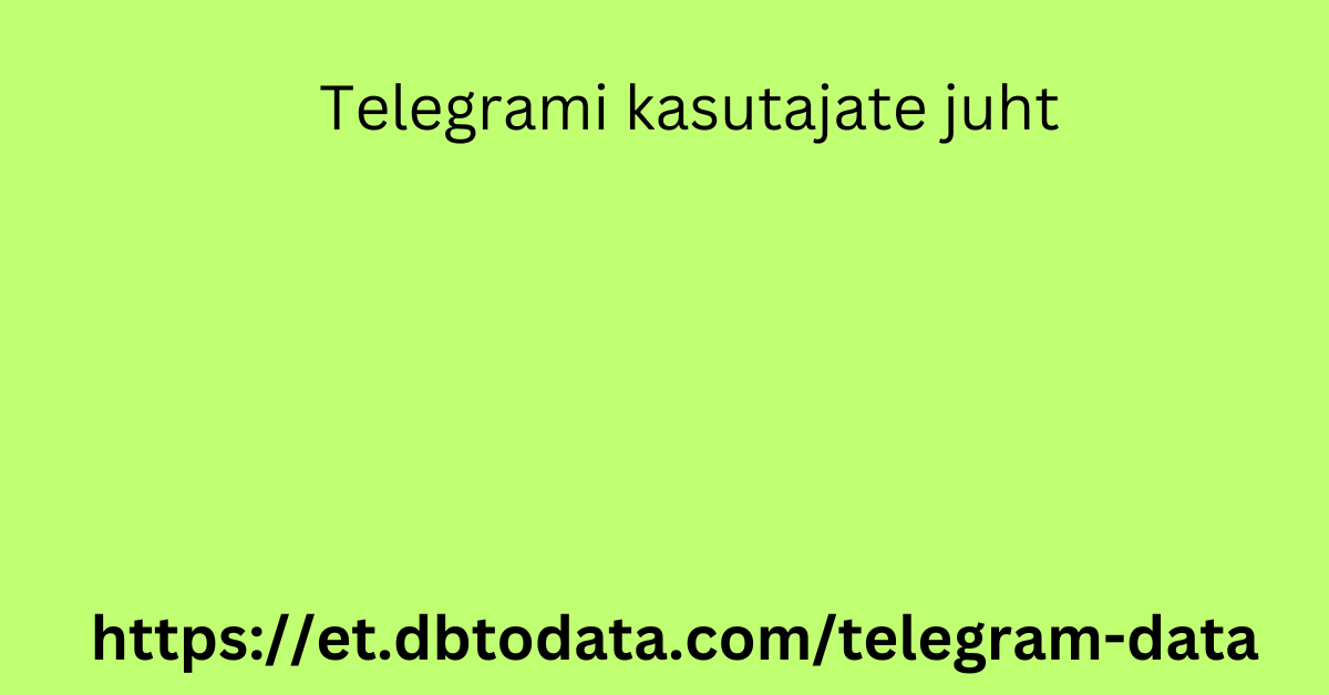 Telegrami kasutajate juht