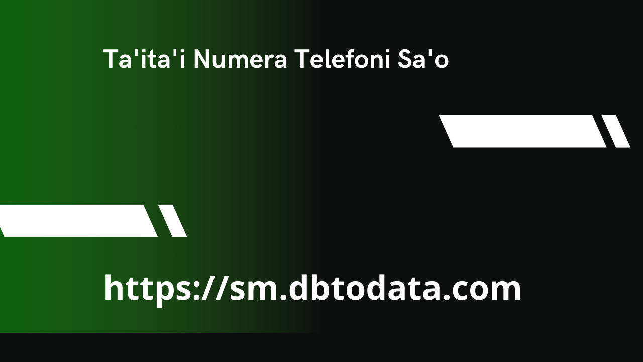 Ta'ita'i Numera Telefoni Sa'o