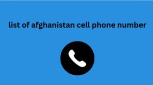 list of afghanistan cell phone number