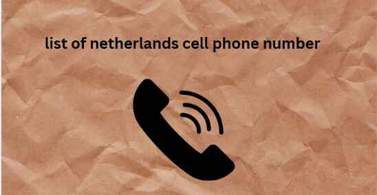 list of netherlands cell phone number